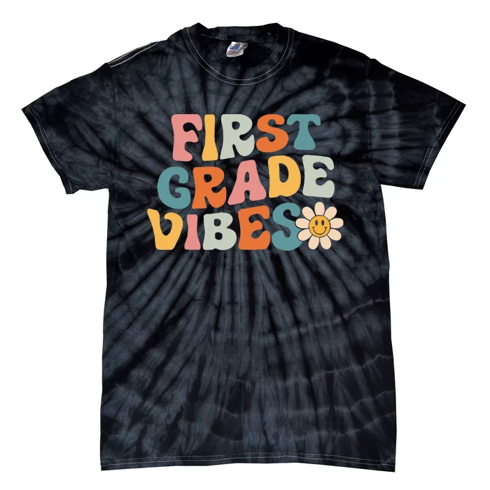 First Grade Vibes 1st Grade Team Retro 1st Day Of School Tie-Dye T-Shirt