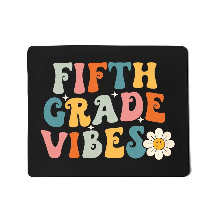 Fifth Grade Vibes 5th Grade Team Retro 1st Day Of School Mousepad