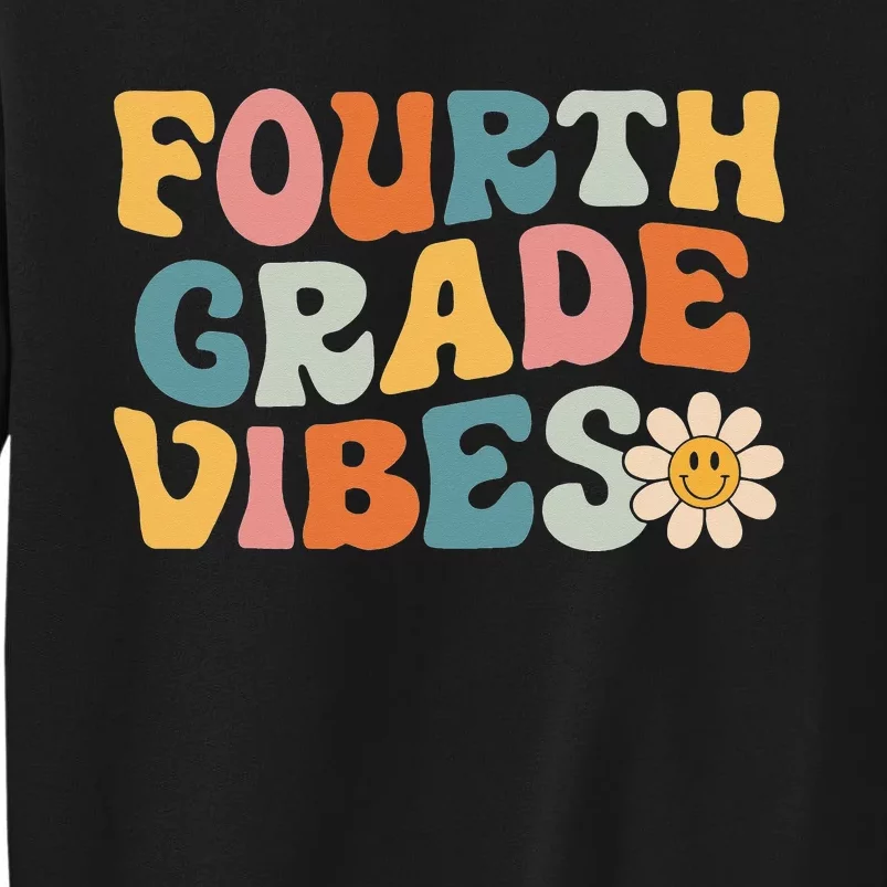 Fourth Grade Vibes 4th Grade Team Retro 1st Day of School Tall Sweatshirt