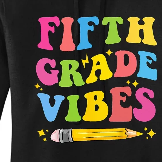 Fifth Grade Vibes Back To School Women's Pullover Hoodie