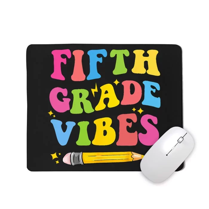 Fifth Grade Vibes Back To School Mousepad