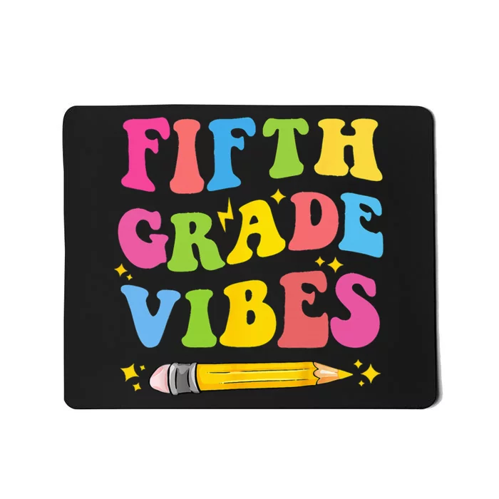 Fifth Grade Vibes Back To School Mousepad