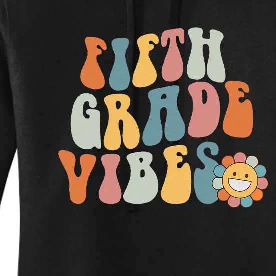 Fifth Grade Vibes - 5th Grade Team Retro 1st Day of School Women's Pullover Hoodie