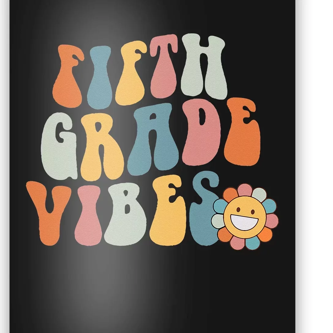 Fifth Grade Vibes - 5th Grade Team Retro 1st Day of School Poster