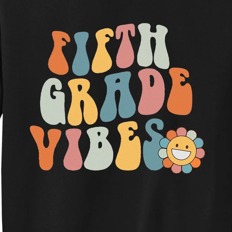 Fifth Grade Vibes - 5th Grade Team Retro 1st Day of School Tall Sweatshirt