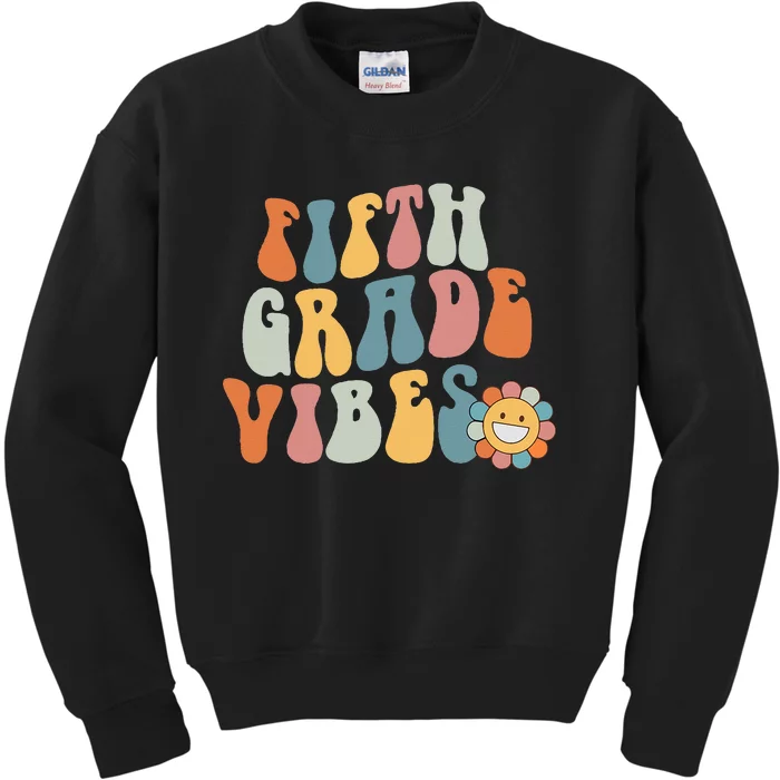 Fifth Grade Vibes - 5th Grade Team Retro 1st Day of School Kids Sweatshirt