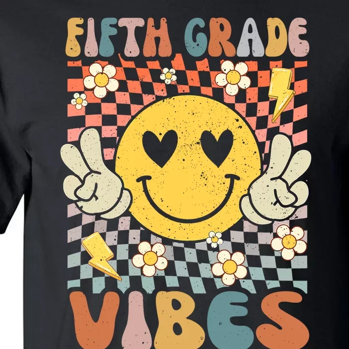 Fifth Grade Vibes 5th Grade Retro Teacher 1st Day Of School Tall T-Shirt