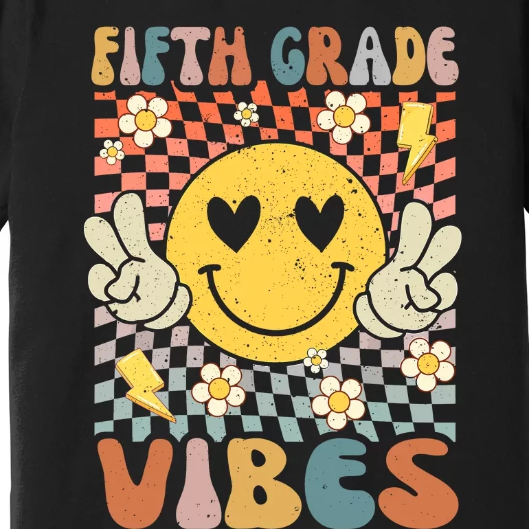 Fifth Grade Vibes 5th Grade Retro Teacher 1st Day Of School Premium T-Shirt