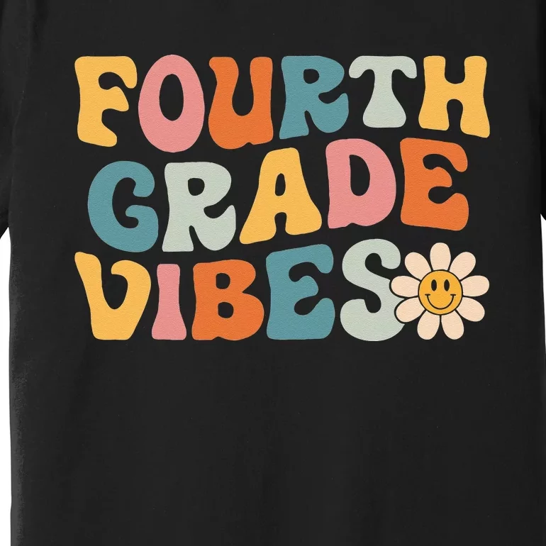 Fourth Grade Vibes 4th Grade Team Retro 1st Day Of School Premium T-Shirt