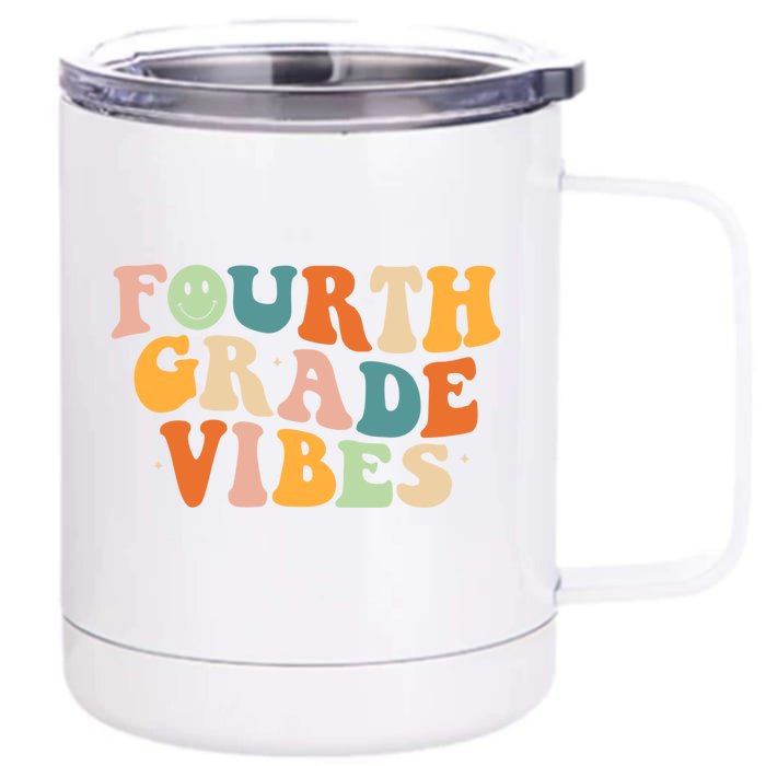 Fourth Grade Vibes 4Th Grade Groovy Retro 1St Day Of School Gift Front & Back 12oz Stainless Steel Tumbler Cup