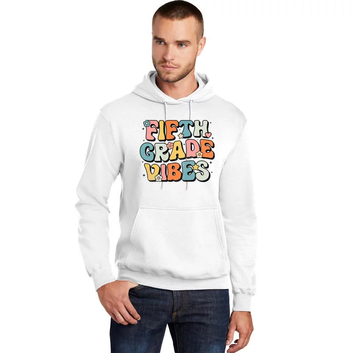 Fifth Grade Vibes 5th Grade Team Retro 1st Day Of School Hoodie