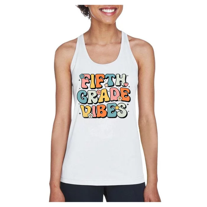 Fifth Grade Vibes 5th Grade Team Retro 1st Day Of School Women's Racerback Tank