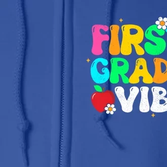 First Grade Vibes 1St Grade Team Back To School Teacher Gift Full Zip Hoodie