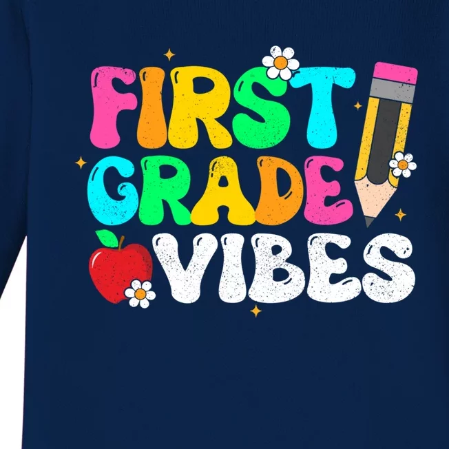 First Grade Vibes 1St Grade Team Back To School Teacher Gift Baby Long Sleeve Bodysuit