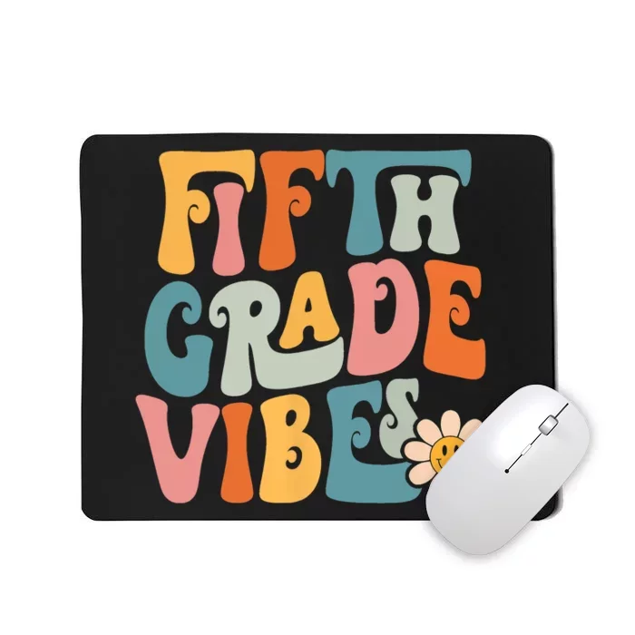 Fifth Grade Vibes 5th Grade Team Retro 5th Grade Teachers Mousepad