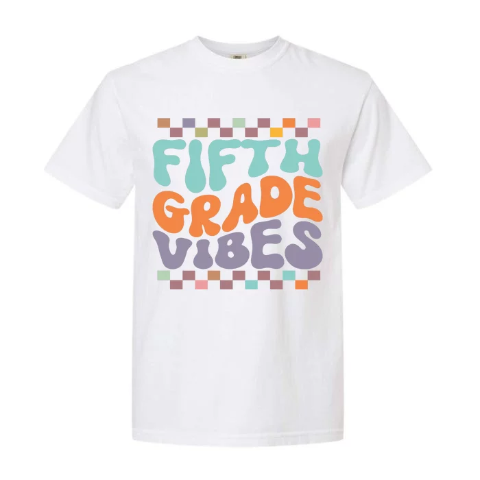 Fifth Grade Vibes Retro Groovy 5th Grade Back To School Gift Garment-Dyed Heavyweight T-Shirt