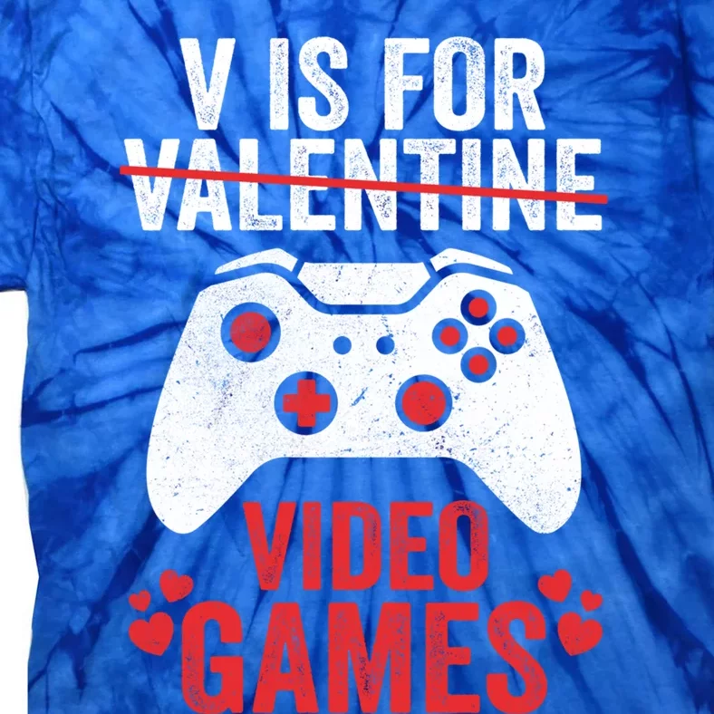 Funny Gamer V Is For Video Games Valentines Day Gift Tie-Dye T-Shirt