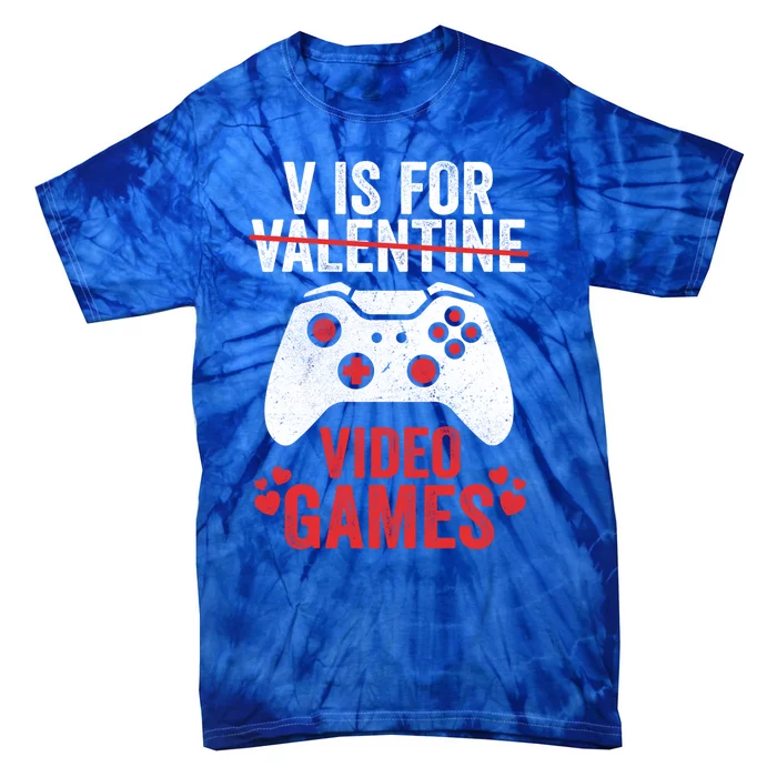 Funny Gamer V Is For Video Games Valentines Day Gift Tie-Dye T-Shirt