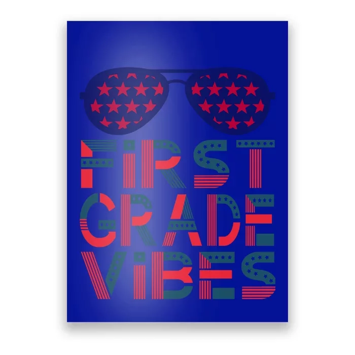 First Grade Vibes Great Gift Back To School Teachers Usa Gift Poster