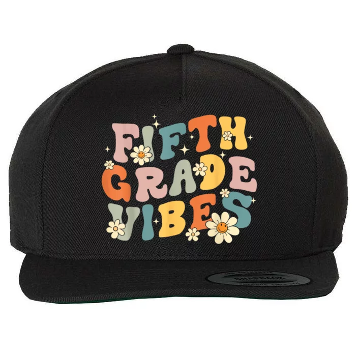 Fifth Grade Vibes 5th Grade Teacher First Day Of 5th Grade Wool Snapback Cap