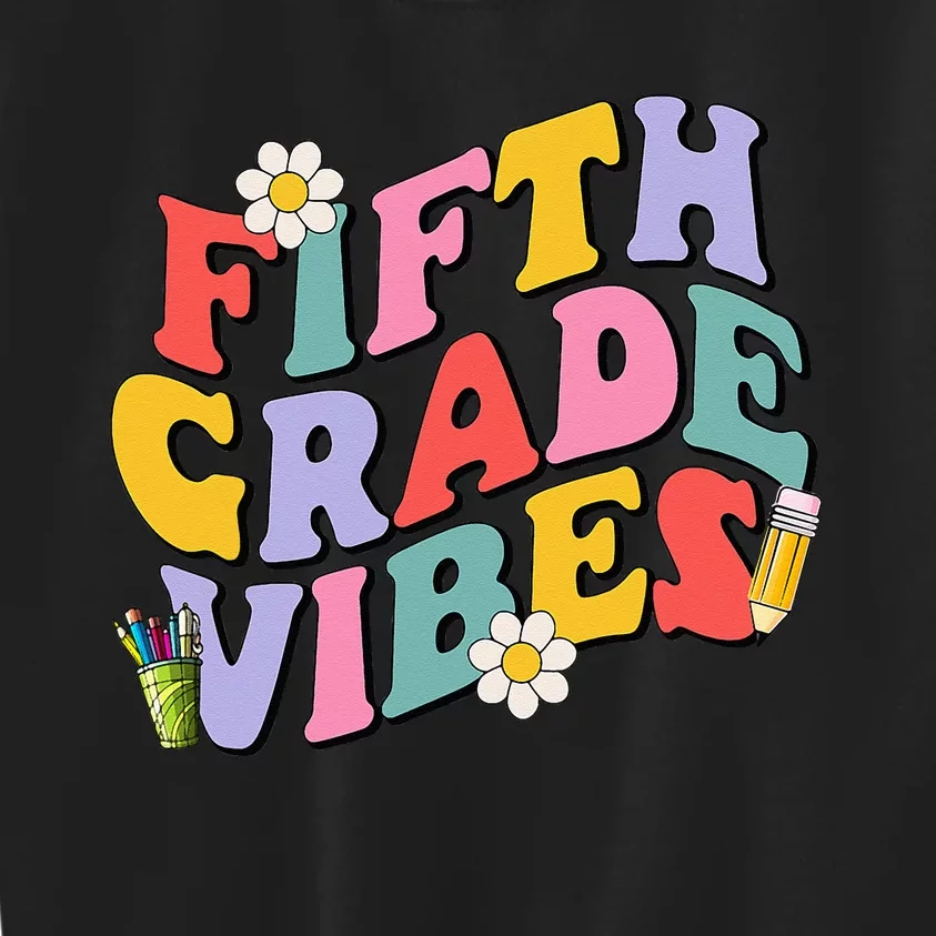 Fifth Grade Vibes Back To School 5th Grade Team 1st Day Kids Sweatshirt