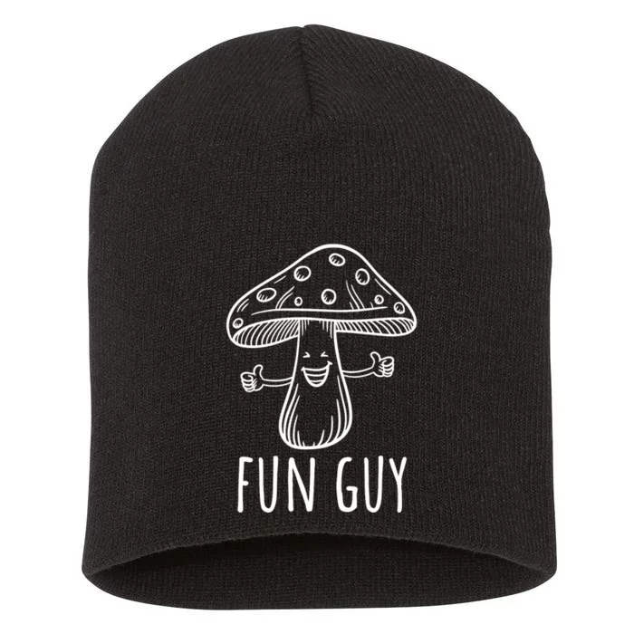 Fun Guy Vegetarian Fungi Funny Food Pun Funny Mushroom Short Acrylic Beanie