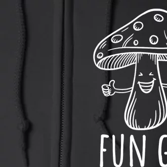 Fun Guy Vegetarian Fungi Funny Food Pun Funny Mushroom Full Zip Hoodie