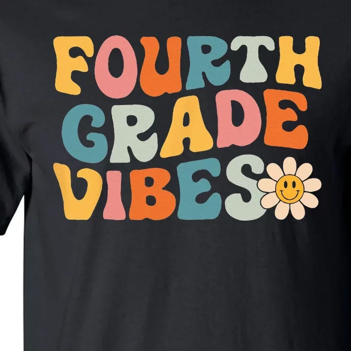 Fourth Grade Vibes 4th Grade Team Retro 1st Day of School Tall T-Shirt