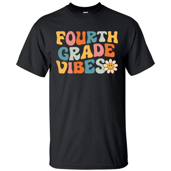 Fourth Grade Vibes 4th Grade Team Retro 1st Day of School Tall T-Shirt