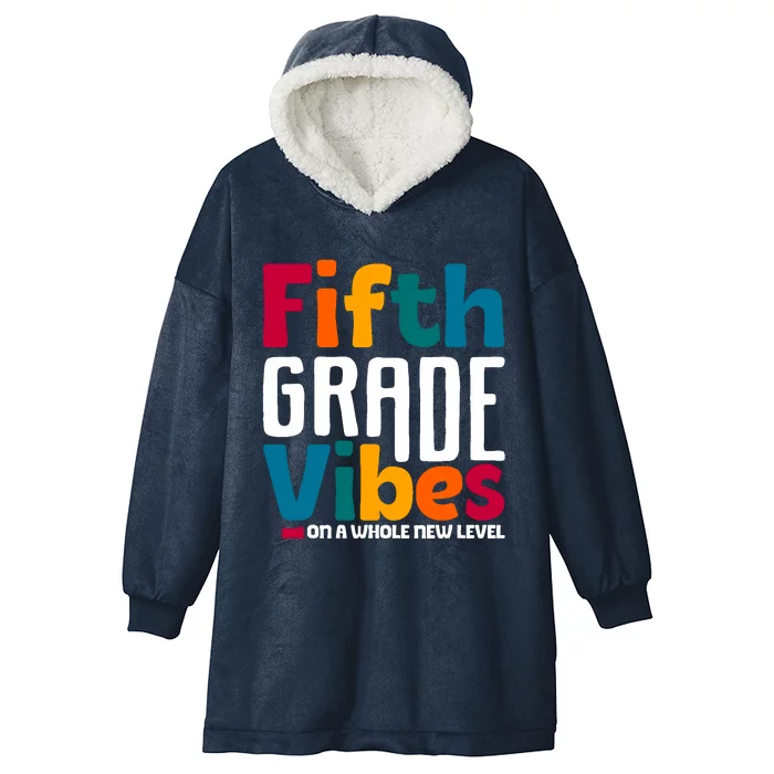 Fifth Grade Vibes Vintage 1st Day Of School Team 5th Grade Hooded Wearable Blanket