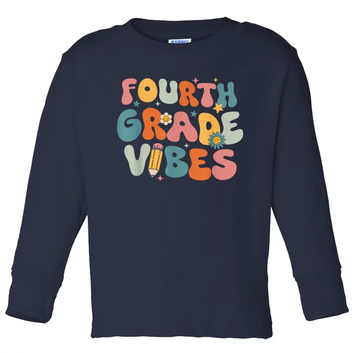 Fourth Grade Vibes 4th Grade Team 1st Day Of School Toddler Long Sleeve Shirt