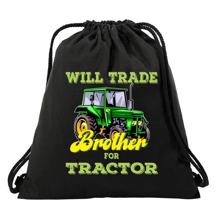 Farming Gift Will Trade Brother For Tractor Farmer Drawstring Bag