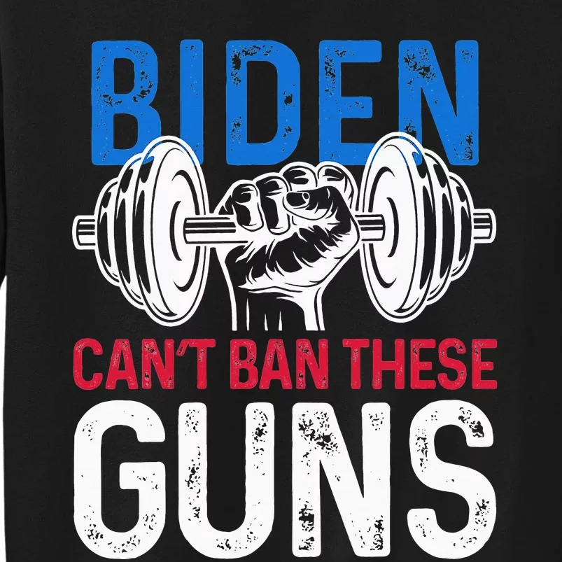 Funny gym workout weightlifting Biden Can't Ban These Guns Tall Sweatshirt