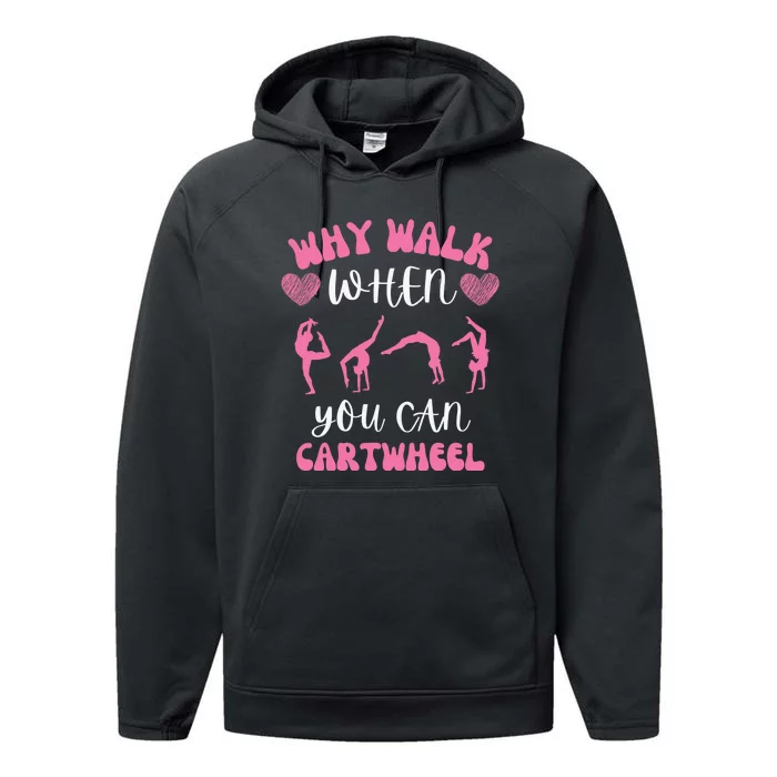 Funny Gymnastic Why Walk When You Can Cartwheel cute Performance Fleece Hoodie