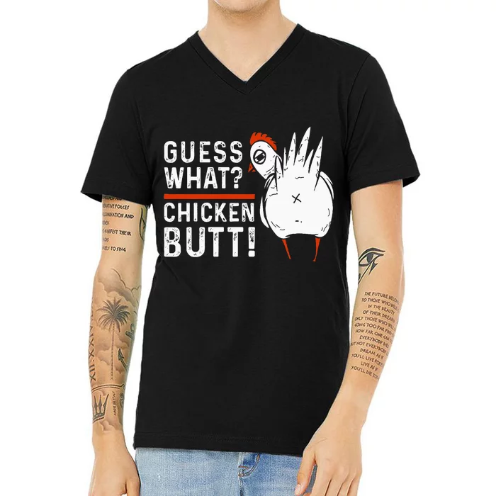 Funny Guess What Chicken Butt! White V-Neck T-Shirt