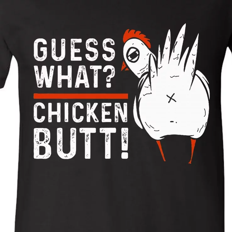 Funny Guess What Chicken Butt! White V-Neck T-Shirt