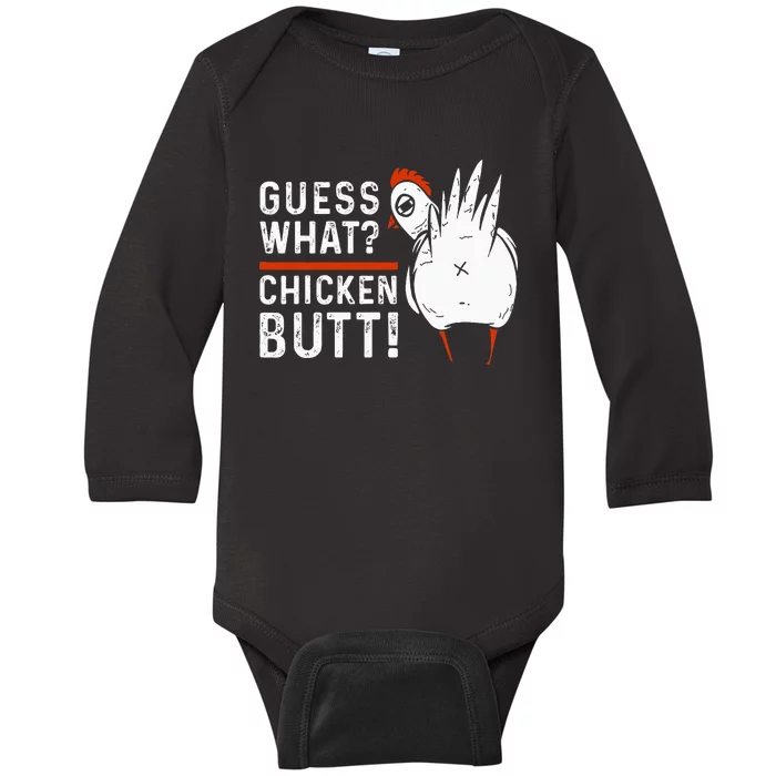 Funny Guess What Chicken Butt! White Baby Long Sleeve Bodysuit