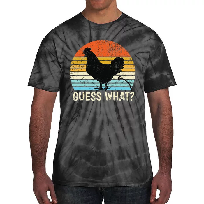 Funny Guess What? Chicken Butt! Farm Chicken Tie-Dye T-Shirt