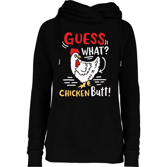 Funny Guess What Chicken Joke Womens Funnel Neck Pullover Hood