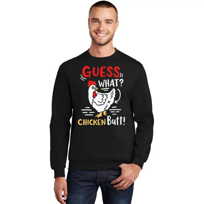 Funny Guess What Chicken Joke Tall Sweatshirt