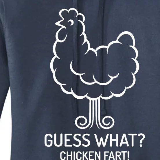 Funny Guess What? Chicken Fart! Fun Hilarious Humorous Women's Pullover Hoodie