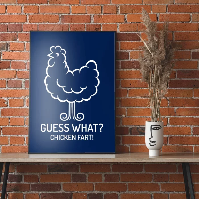 Funny Guess What? Chicken Fart! Fun Hilarious Humorous Poster