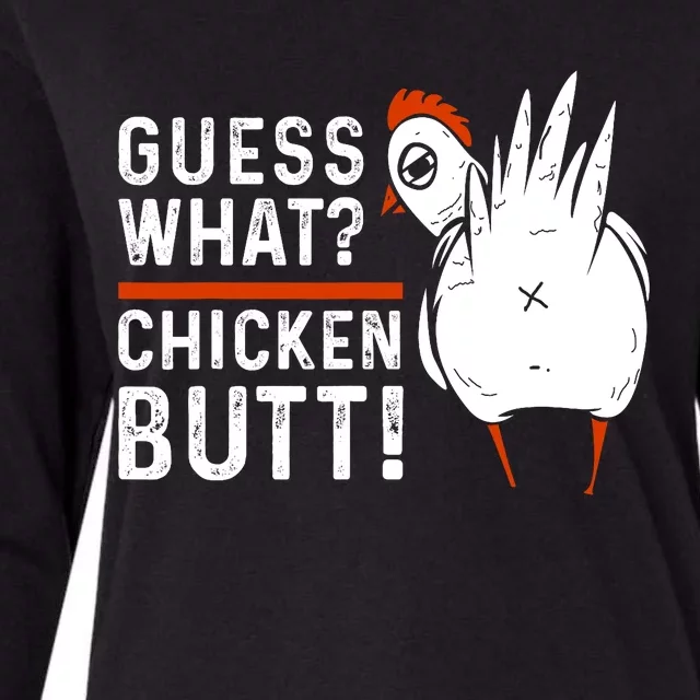 Funny Guess What? Chicken Butt! White Design Womens Cotton Relaxed Long Sleeve T-Shirt