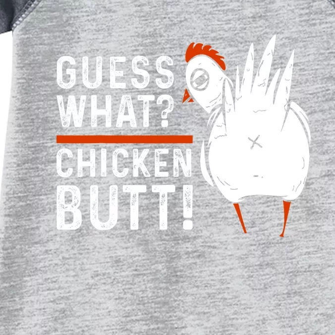 Funny Guess What? Chicken Butt! White Design Infant Baby Jersey Bodysuit