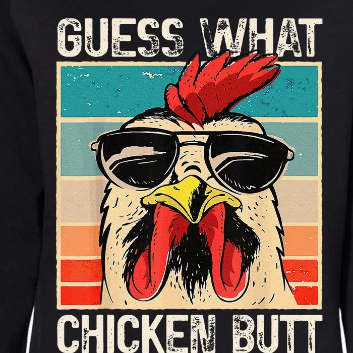 Funny Guess What Chicken Butt Chicken Meme Womens California Wash Sweatshirt