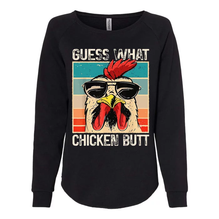 Funny Guess What Chicken Butt Chicken Meme Womens California Wash Sweatshirt