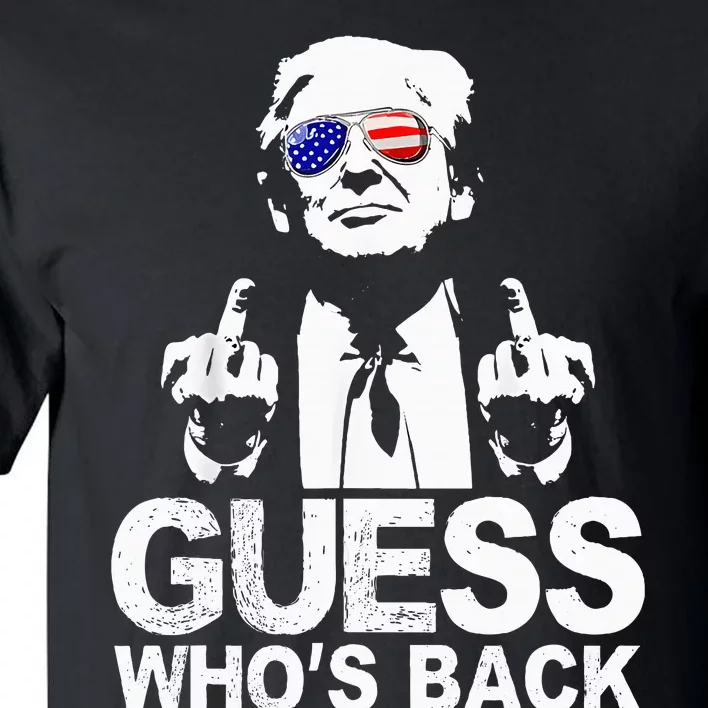 Funny Guess WhoS Back President Donald Trump Middle Finger Tall T-Shirt