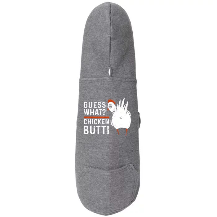 Funny Guess What Chicken Butt! White Design Doggie 3-End Fleece Hoodie