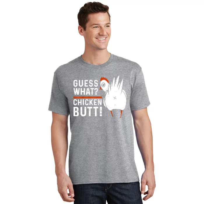 Funny Guess What Chicken Butt! White Design T-Shirt