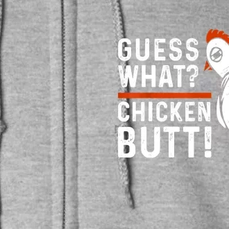 Funny Guess What Chicken Butt! White Design Full Zip Hoodie